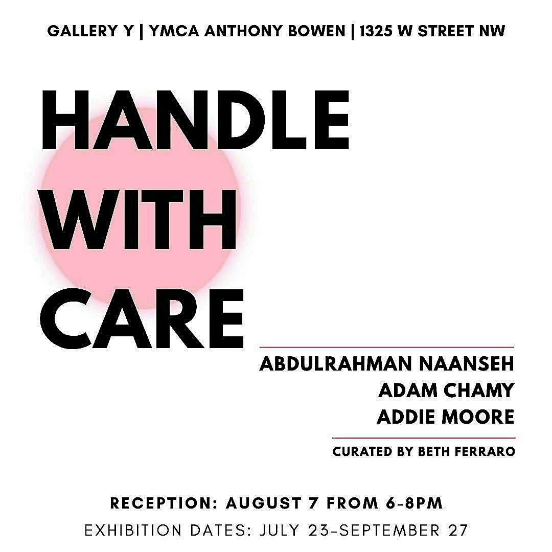 HANDLE WITH CARE //  Abdulrahman Naanseh | Adam Chamy | Addie Moore, 7 August | Event in Washington | AllEvents