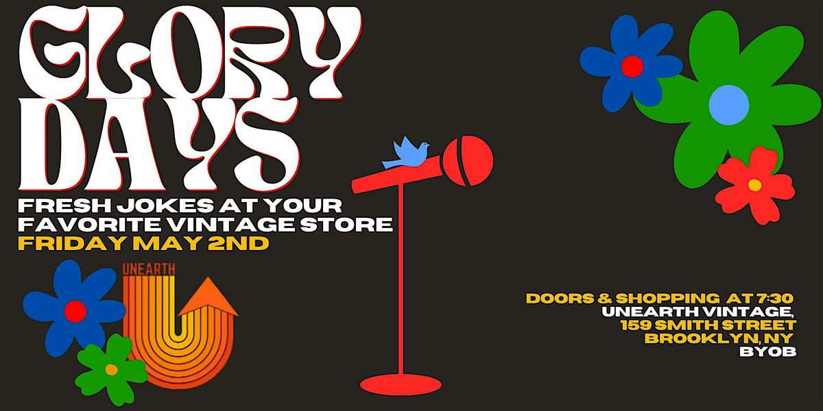 Glory Days: Comedy at Unearth Vintage | Event in Brooklyn | AllEvents
