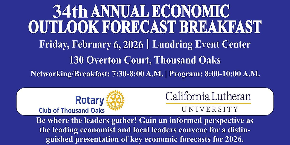 34th Annual Economic Outlook Forecast Breakfast, 6 February | Event in Thousand Oaks | AllEvents