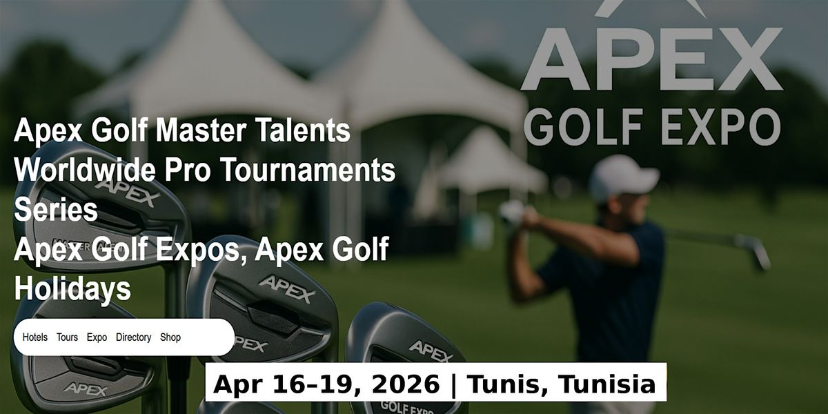 Golf Master Talents Apex Tours Global Fame & Prices in Tunis, Tunisia, 16 April | Event in Marsa | AllEvents