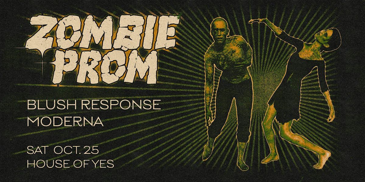 ZOMBIE PROM: Blush Response • Moderna • Mike Simonetti ++, 25 October | Event in Brooklyn | AllEvents