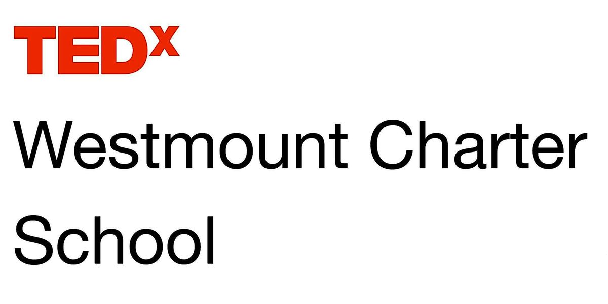 TEDx Westmount Charter School, 25 October | Event in Calgary | AllEvents