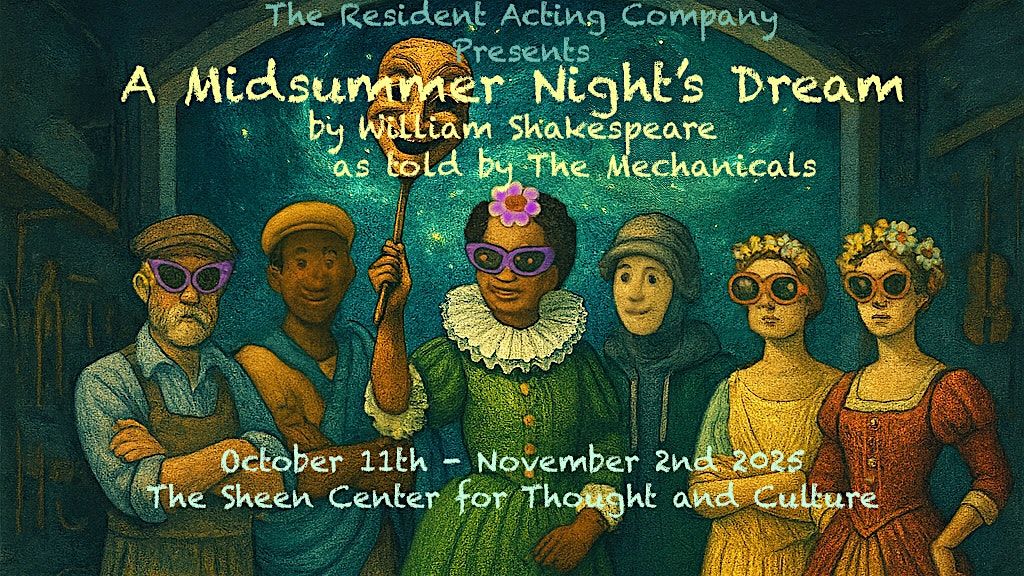 A Midsummer Night's Dream by William Shakespeare as told by The Mechanicals, 11 October | Event in New York