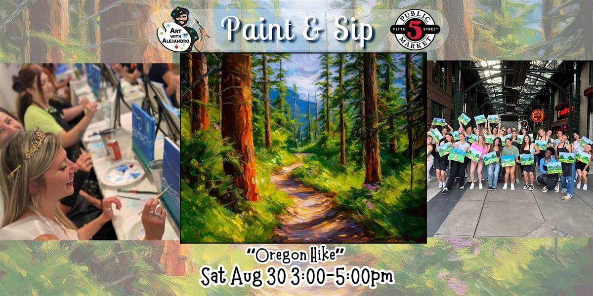Paint & Sip at 5th St Alley “Oregon Hike”, 30 August | Event in Eugene | AllEvents