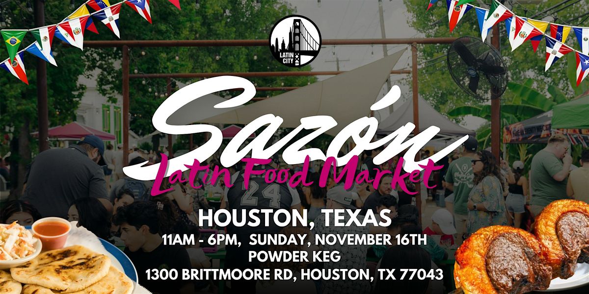 Sazon Latin Food Market in Houston - Family Friendly, 16 November | Event in Houston | AllEvents