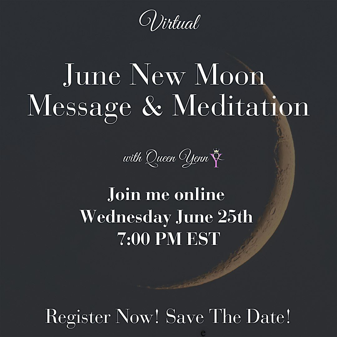June New Moon Message & Meditation, 25 June | Online Event | AllEvents
