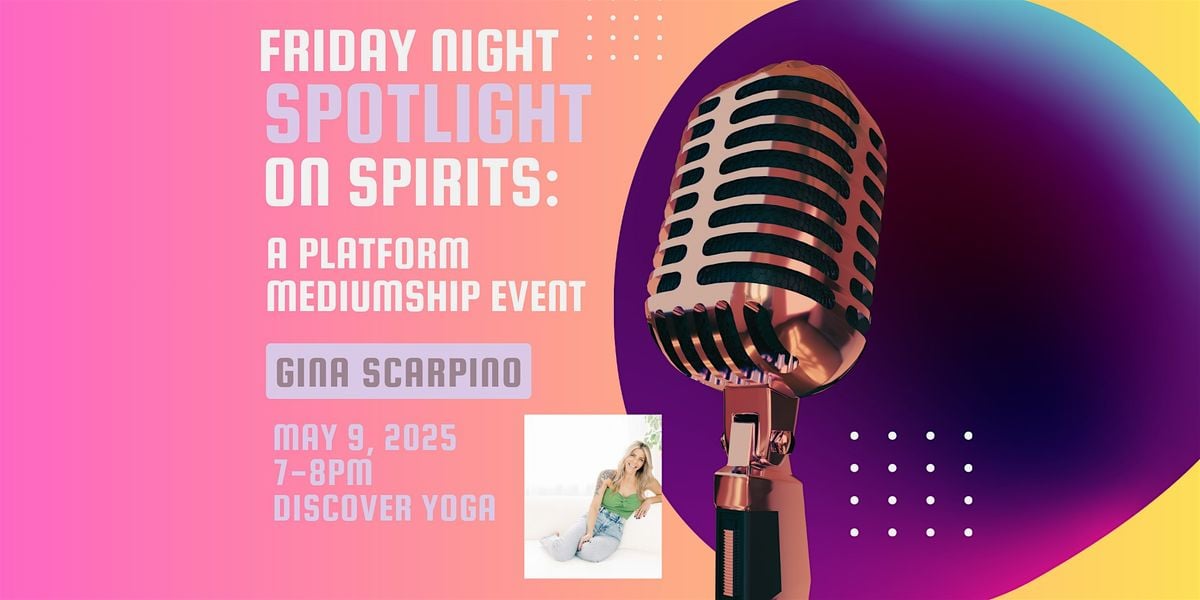 Friday Night Spotlight on Spirits: A platform mediumship event, 9 May | Event in Fort Wayne | AllEvents