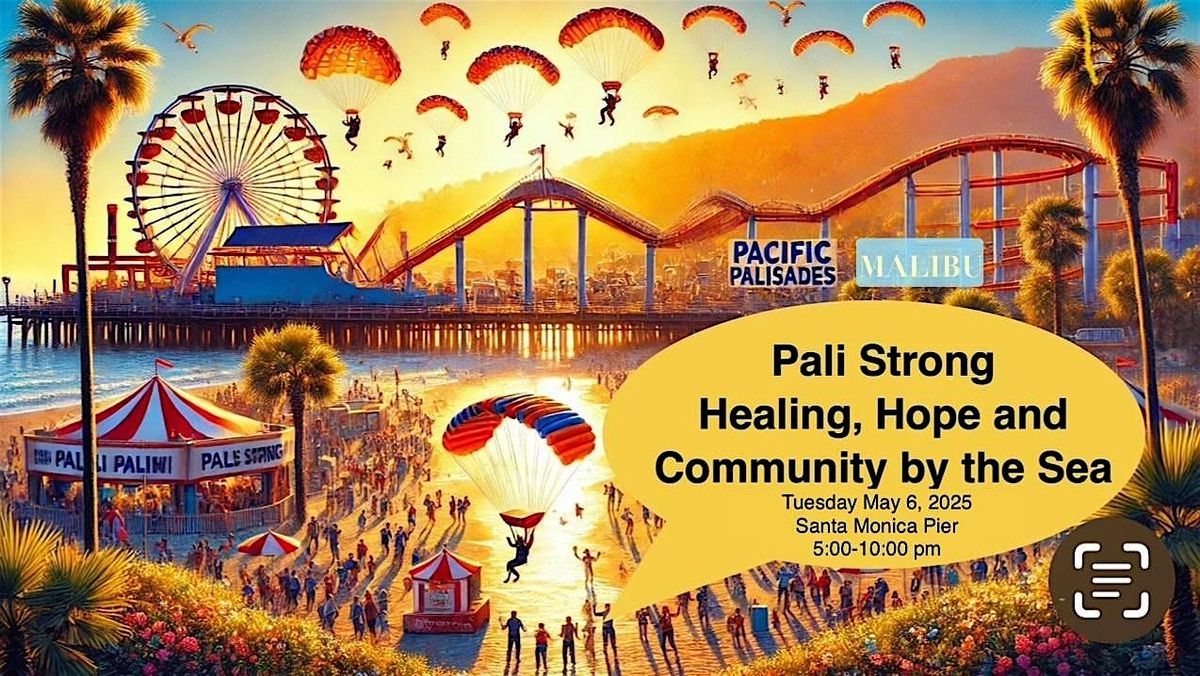 Pali Strong - Healing, Hope and Community by the Sea | Event in Santa Monica | AllEvents
