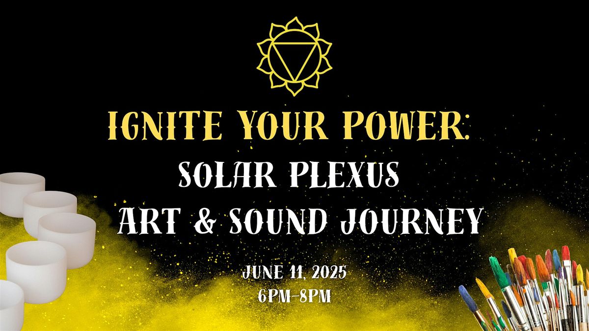 Ignite Your Power: Solar Plexus Art & Sound Journey, 11 June | Event in Loveland | AllEvents