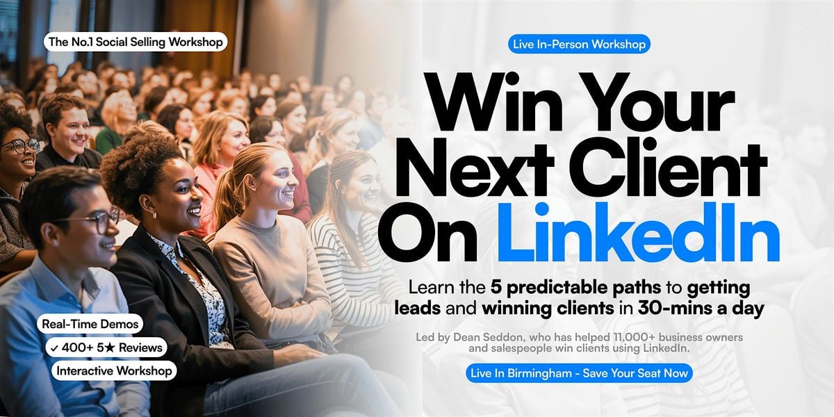 Win Your Next Client on LinkedIn - BIRMINGHAM, 27 November | Event in Birmingham | AllEvents