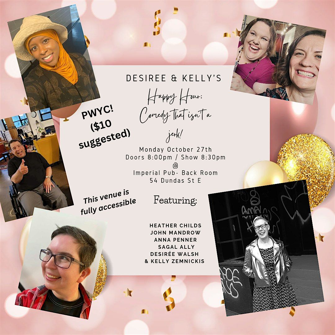 Desiree & Kelly's Happy Hour! (a night of stand-up comedy), 27 October | Event in Toronto | AllEvents