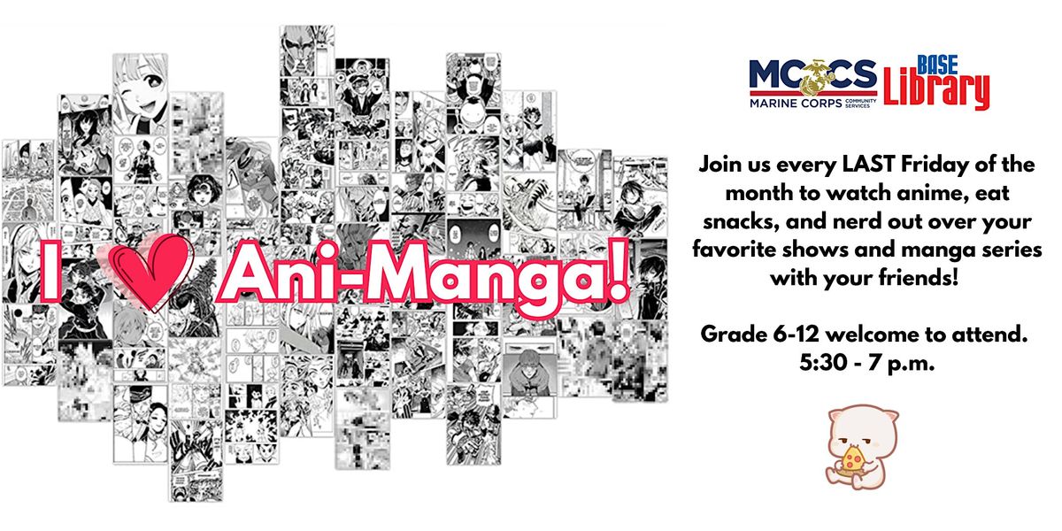 I Love Ani-Manga, MCBH Library, Kaneohe Bay | AllEvents