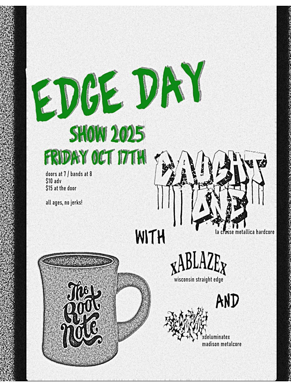 Edge Day Show with Caught One, XAblazeX, and XdeluminateX, 17 October | Event in La Crosse | AllEvents