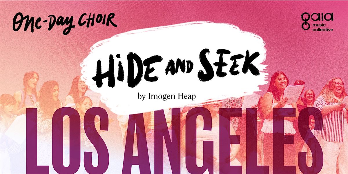 LOS ANGELES |"Hide and Seek" - Imogen Heap | One-Day Choir, 16 August | Event in Los Angeles | AllEvents