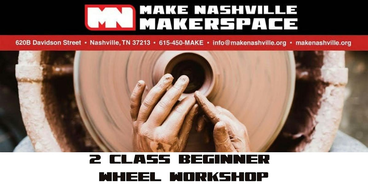 Two Class Beginner Wheel Workshop, 7 July | Event in Nashville | AllEvents