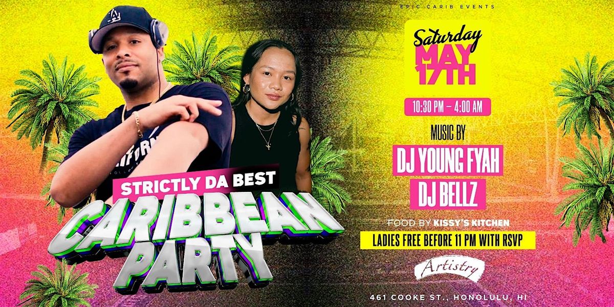 Strictly Da Best Caribbean Party, 17 May | Event in Honolulu | AllEvents