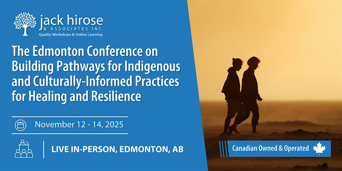 Building Pathways for Indigenous & Culturally-Informed Practices, 12 November | Event in Edmonton | AllEvents