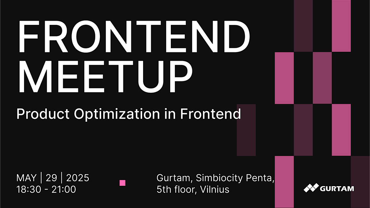 Frontend Meetup, 29 May | Event in Vilnius | AllEvents