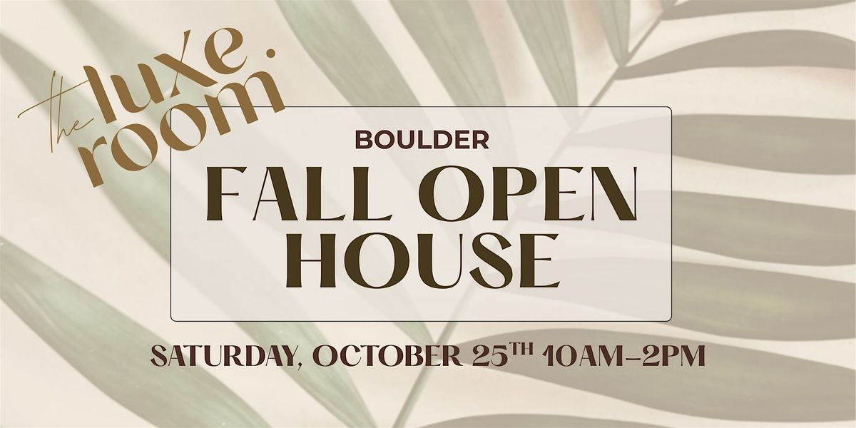 The Luxe Room Boulder | Fall Open House Event, 25 October | Event in Boulder | AllEvents