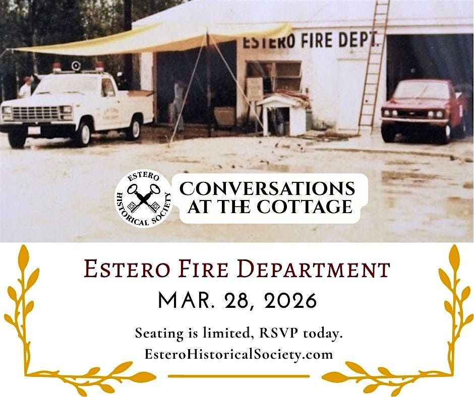 Estero Fire Department: Conversation at the Cottage, 28 March | Event in Estero | AllEvents