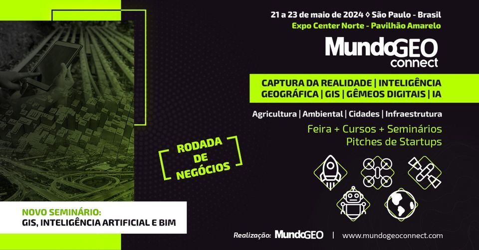 MundoGEO Connect 2024, Expo Center Norte Pavilhão Amarelo, São Paulo, May 21 to May 23