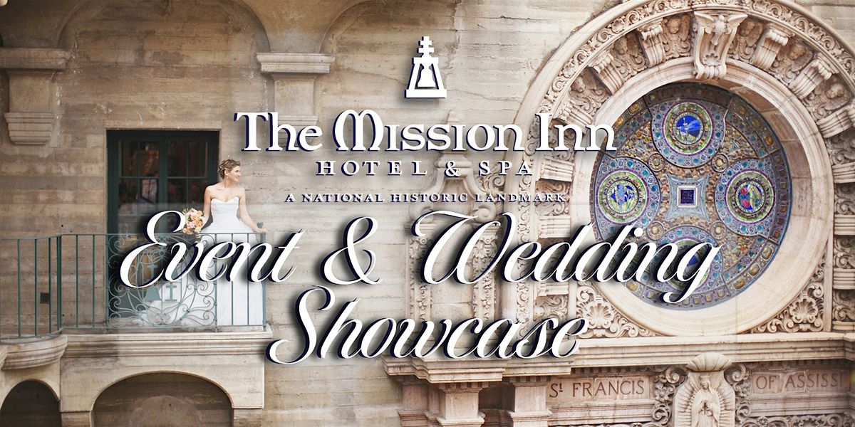 The Mission Inn Hotel & Spa’s Annual  Event & Wedding Showcase, 7 September | Event in Riverside