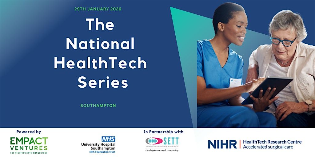 National HealthTech Series (Southampton), 29 January | Event in Chilworth | AllEvents