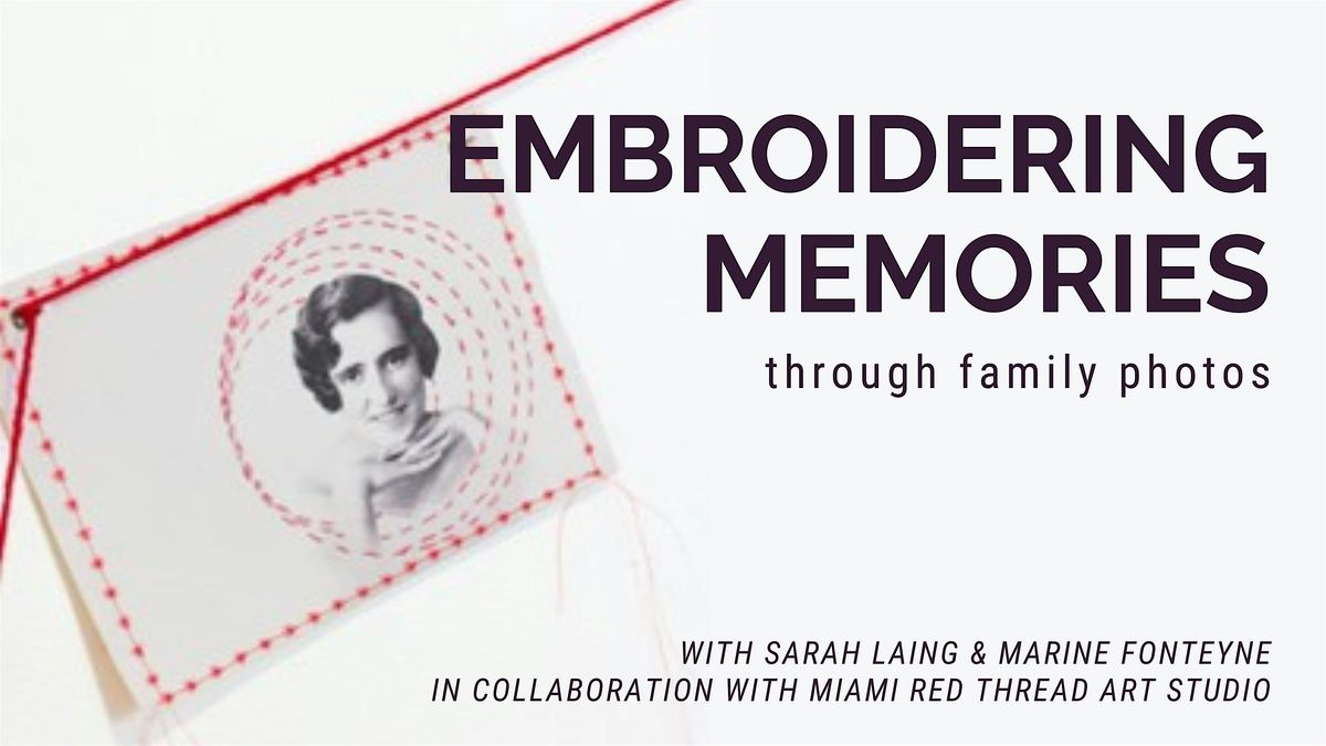 Embroidering Memories, 22 June | Event in Miami Beach | AllEvents