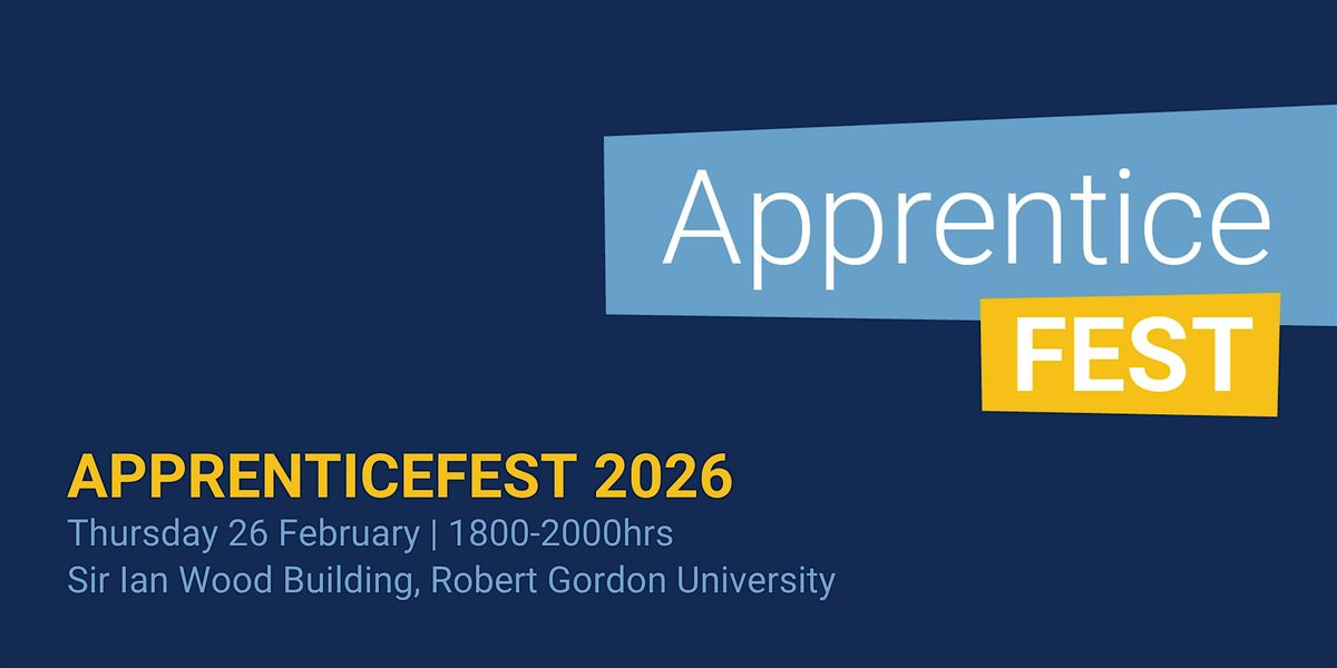 ApprenticeFEST 2026 | Meet our region's apprenticeship providers, 26 February | Event in Garthdee | AllEvents
