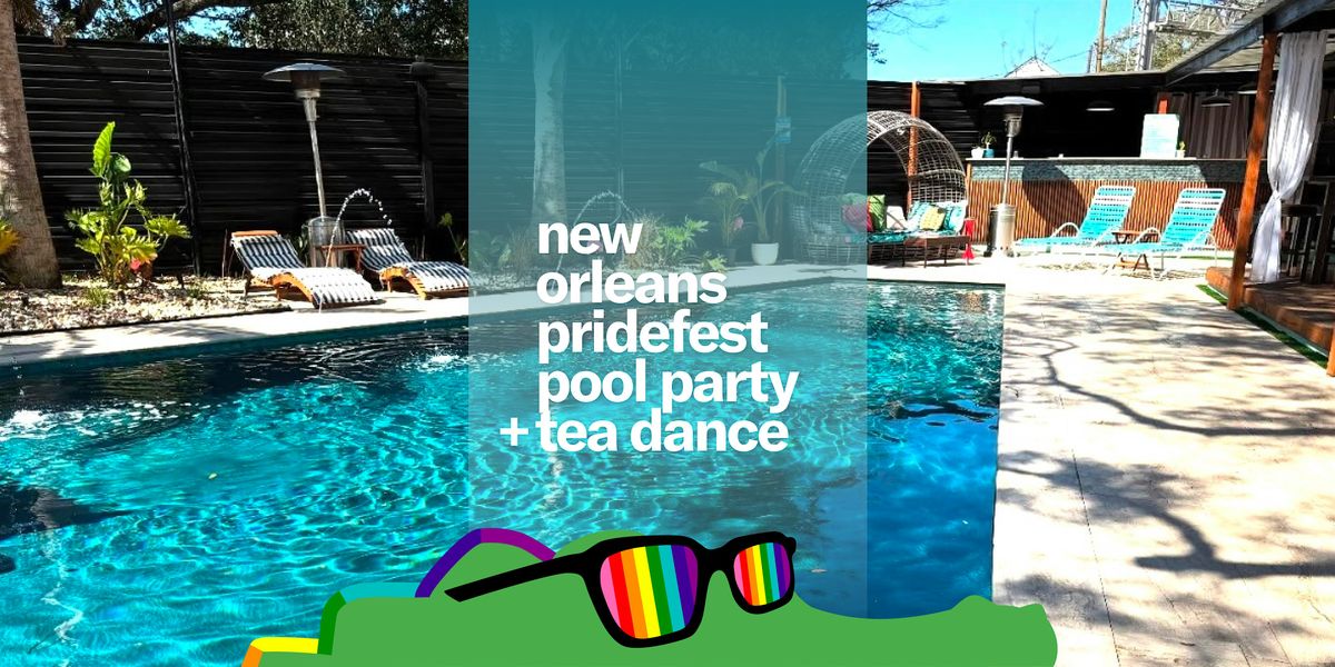 New Orleans Pridefest Pool Party and Tea Dance, 15 June | Event in New Orleans | AllEvents