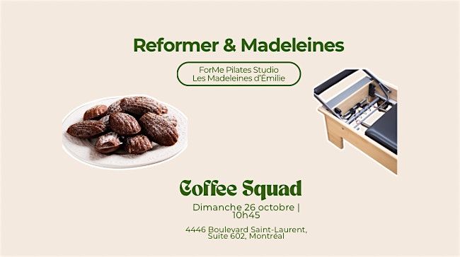 Reformer & Madeleines -  @Coffee Squad, 26 October | Event in Montréal | AllEvents