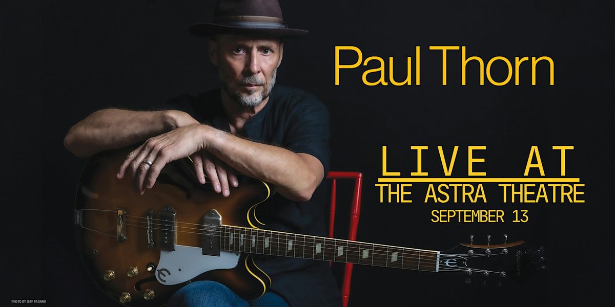 Paul Thorn Live at The Astra, 13 September | Event in Jasper | AllEvents