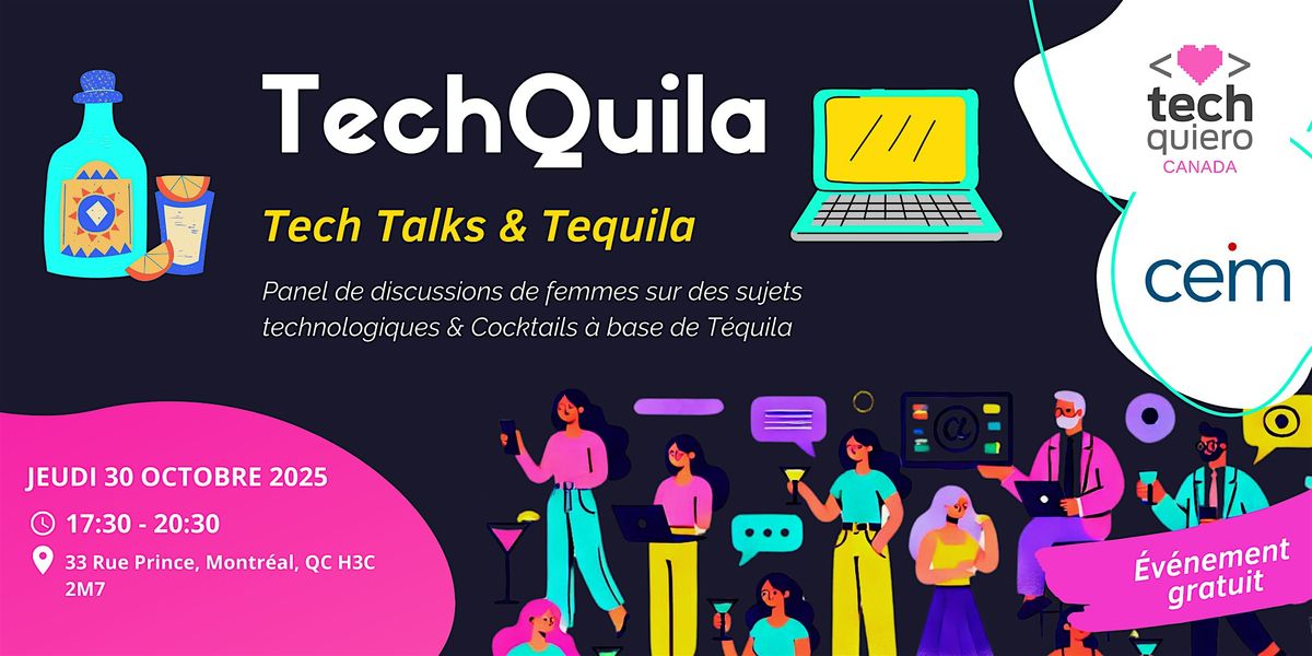 TechQuila 2025 Edition!, 30 October | Event in Montréal | AllEvents