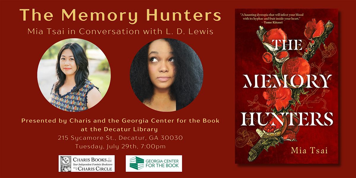 The Memory Hunters: Mia Tsai in Conversation with L. D. Lewis, 29 July | Event in Decatur | AllEvents