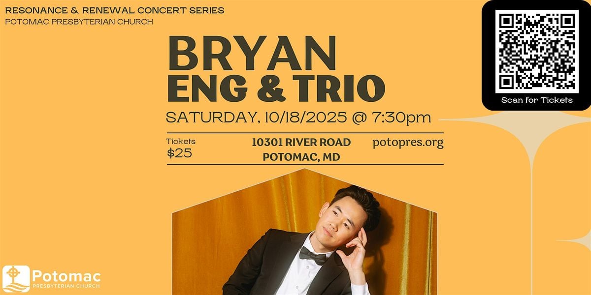 Bryan Eng & Trio - Resonance & Renewal Concert Series, Potomac, MD, 18 October | Event in Potomac