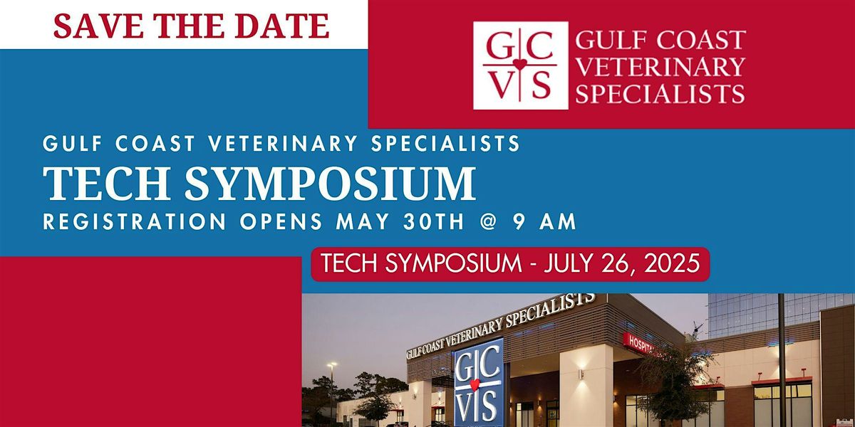 Gulf Coast Veterinary Specialists 2025 LVT Symposium, 26 July | Event in Tomball | AllEvents