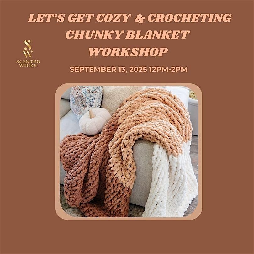 CHUNKY BLANKET WORKSHOP, 13 September | Event in HOPE MILLS | AllEvents