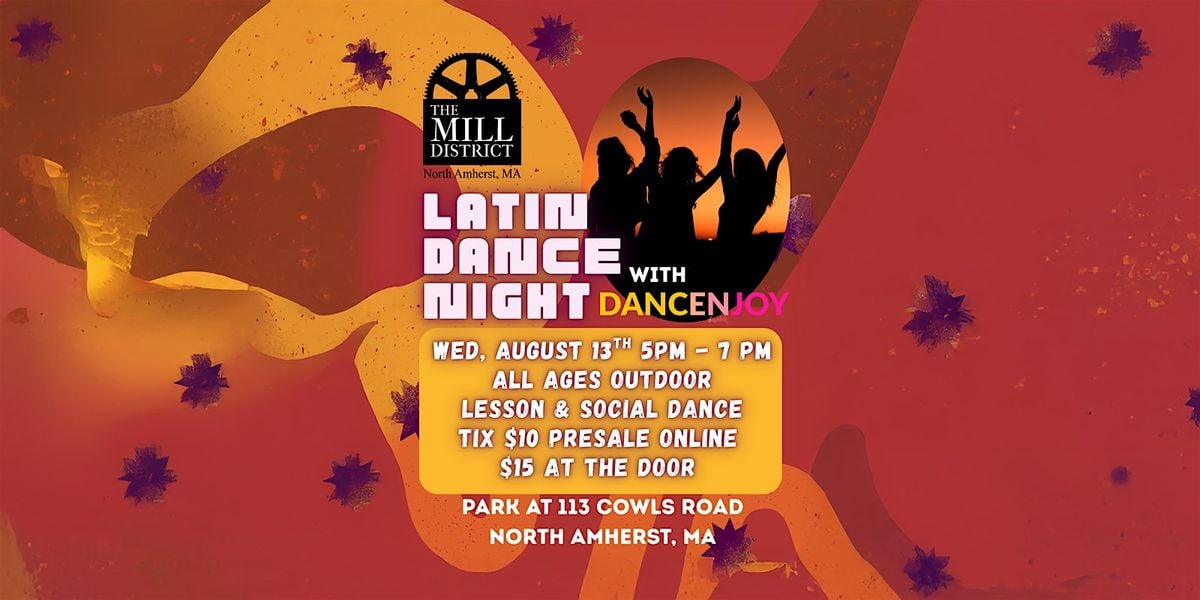 Latin Dance Night with DanceNJoy in The Mill District, 13 August | Event in Amherst | AllEvents