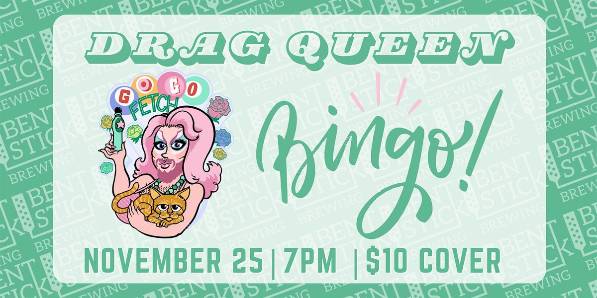 Bent Stick Drag Bingo with Gogo Fetch! | Event in Edmonton | AllEvents