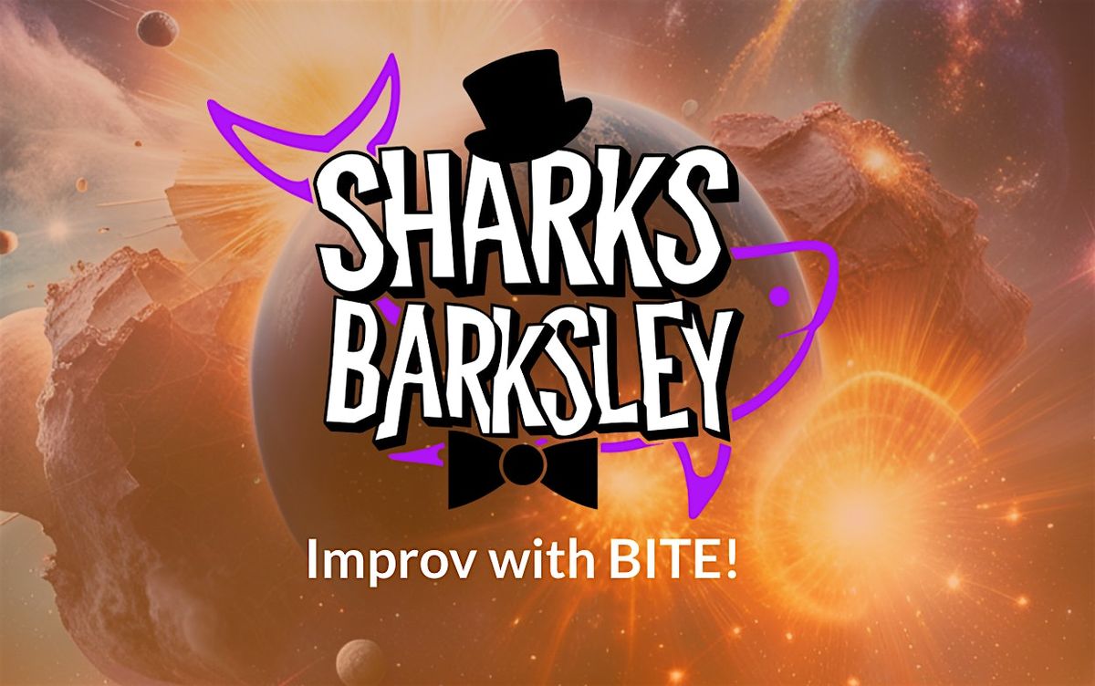 Sharks Barksley - Improv Comedy Show | Event in Sacramento | AllEvents