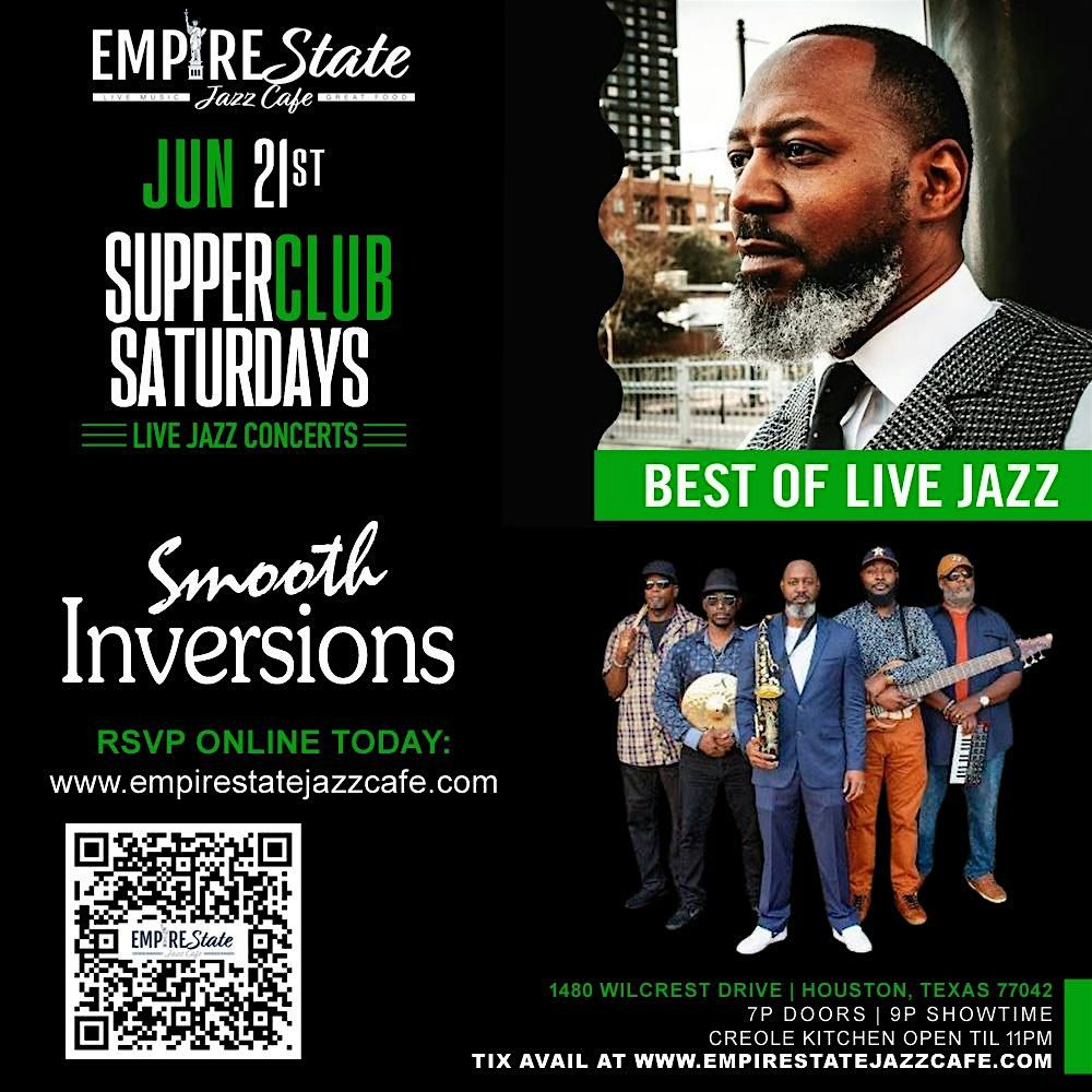 6/21 - Supper Club Saturdays with Smooth Inversions, 21 June | Event in Houston | AllEvents