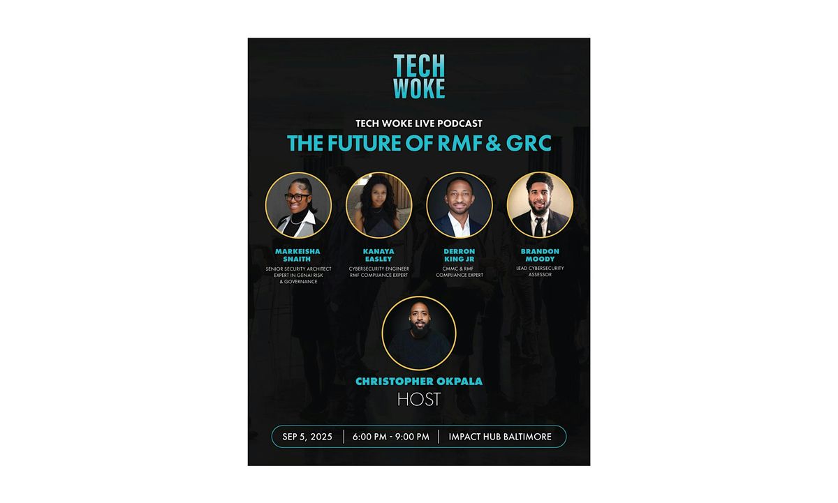 Tech Woke Live: The Future of RMF & GRC, 5 September | Event in Baltimore | AllEvents