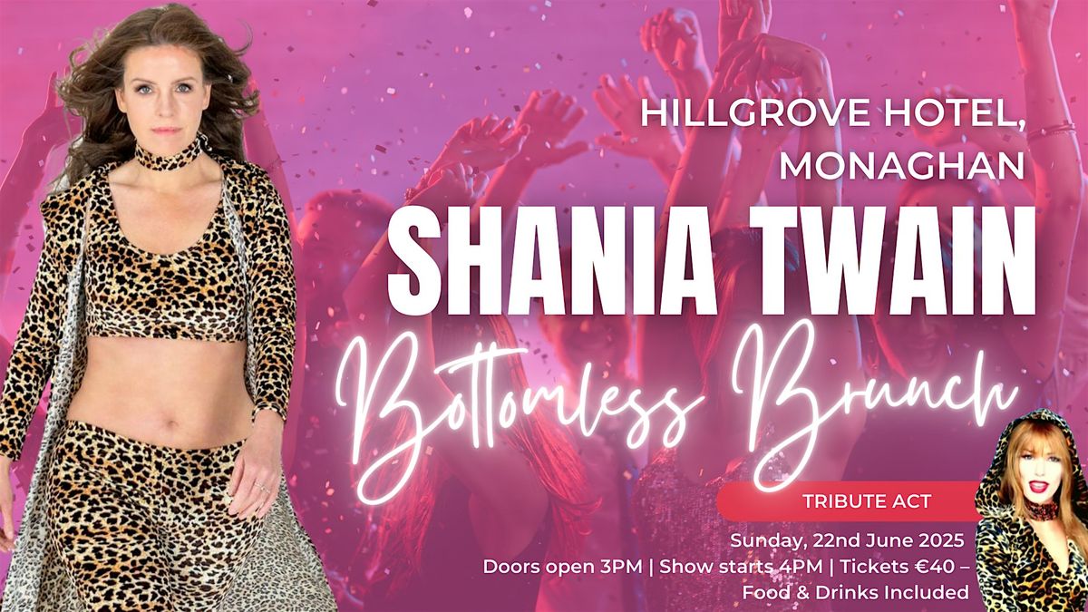 SHANIA TWAIN Bottomless Brunch – Tribute Act, 22 June | Event in Monaghan | AllEvents