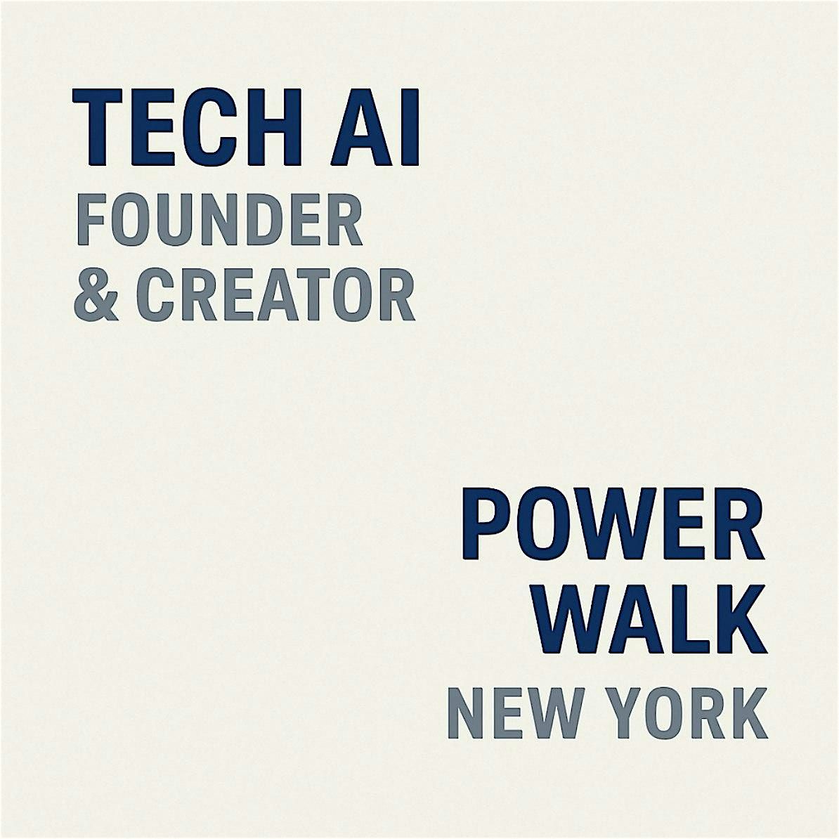 Tech AI Founders & Creators Power Walk | Event in New York | AllEvents