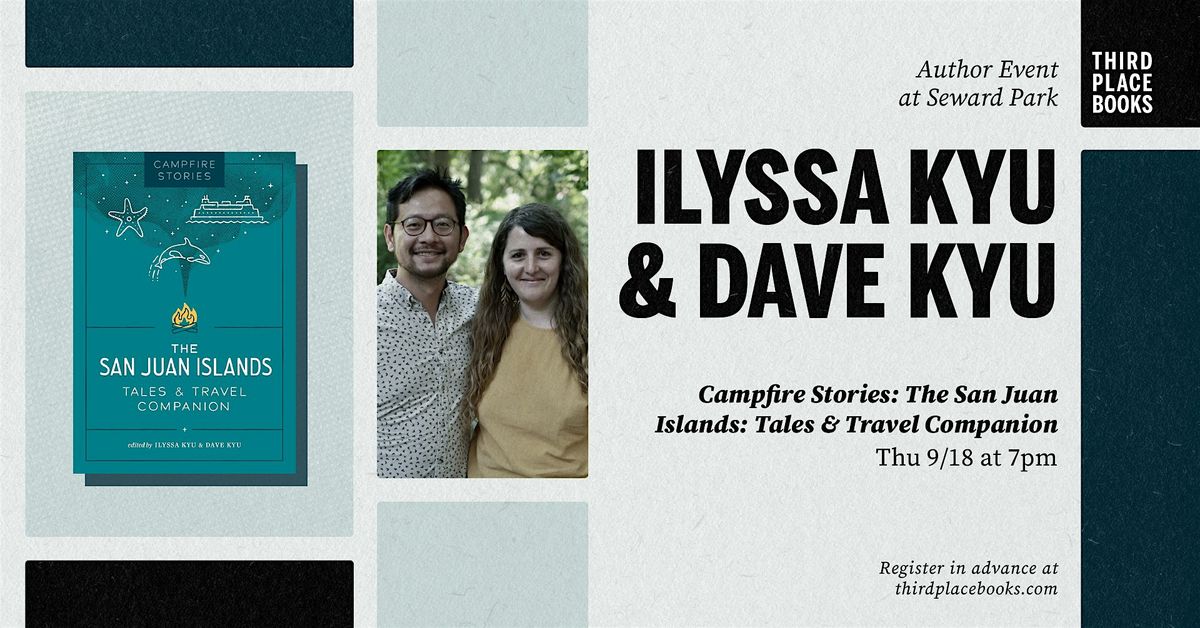 Ilyssa Kyu and Dave Kyu present 'Campfire Stories: The San Juan Islands', 18 September | Event in Seattle