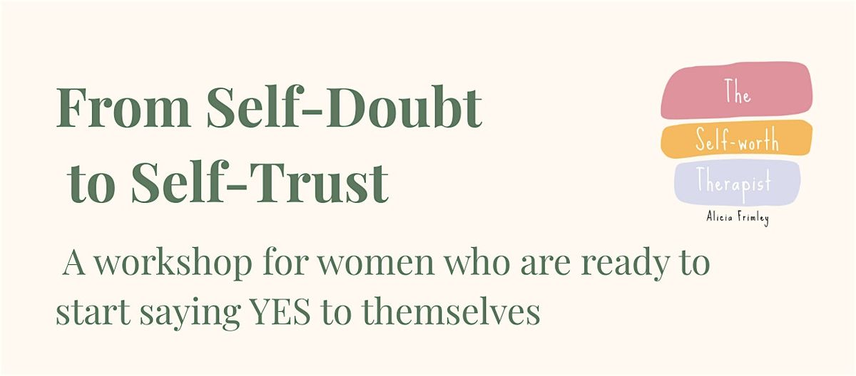From Self-Doubt to Self-Trust - Workshop for Women, 1 November | Event in Southend-on-Sea | AllEvents
