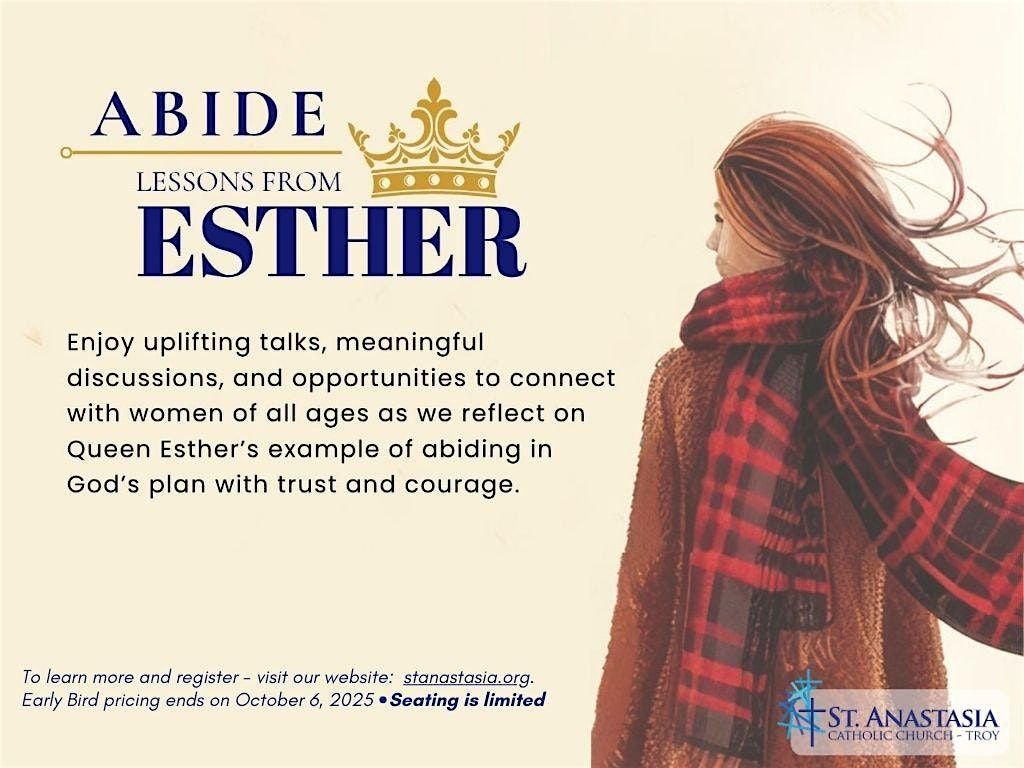 St. Anastasia Women's Conference: ABIDE   Lessons from Esther, 25 October | Event in Troy | AllEvents