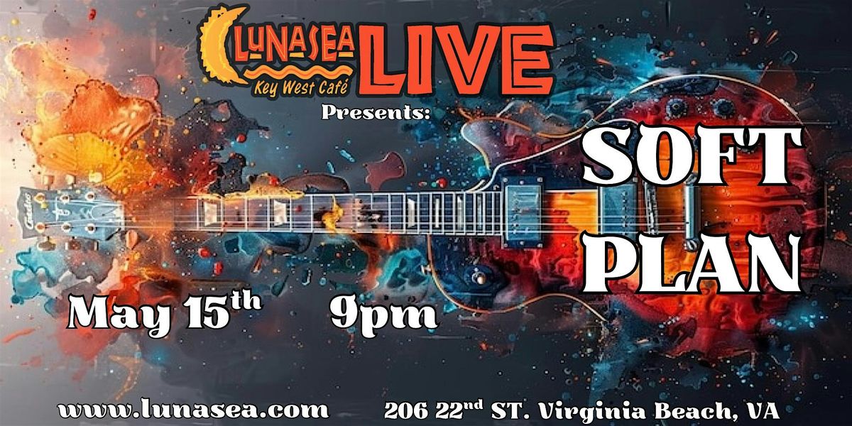 Lunasea Live Presents: SOFT PLAN, 15 May | Event in Virginia Beach | AllEvents