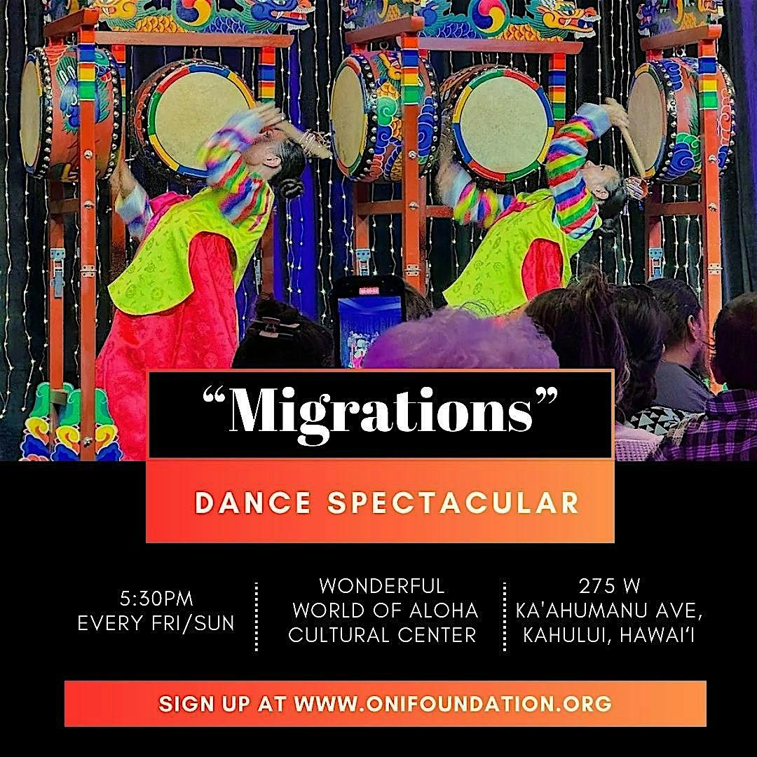 “Migrations” Multicultural Dance Spectacular, Oni Foundation Inc ...