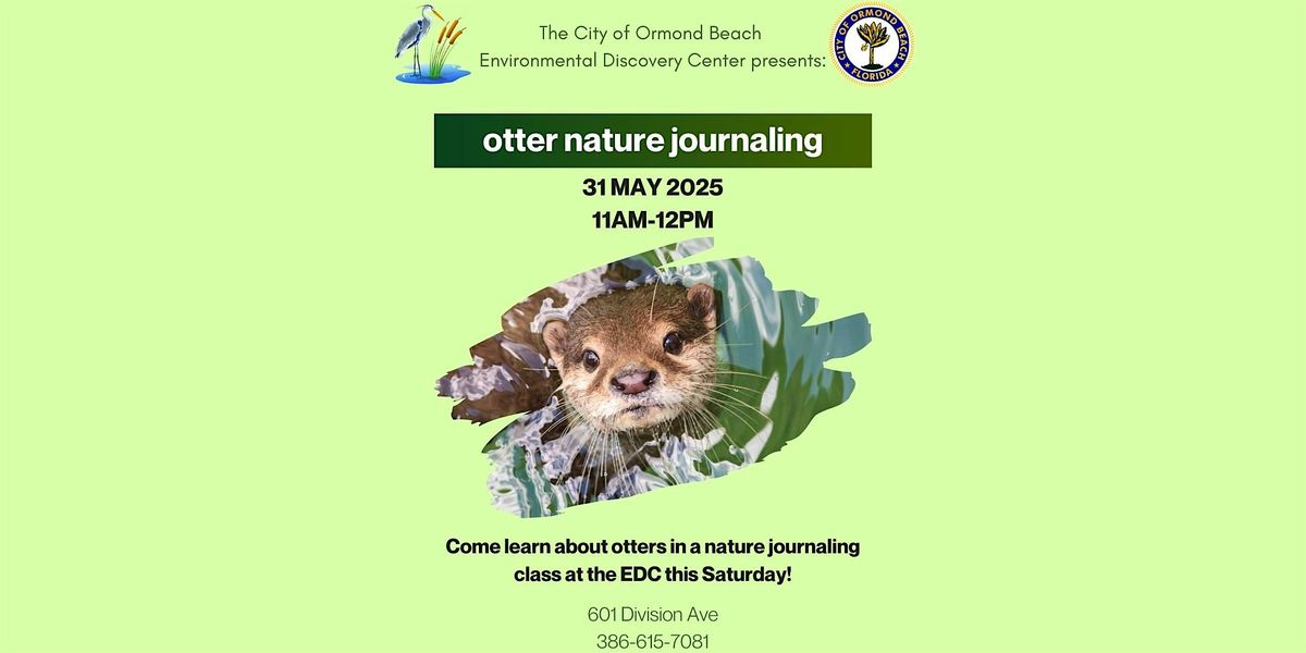 Otter Nature Journaling, 31 May | Event in Ormond Beach | AllEvents